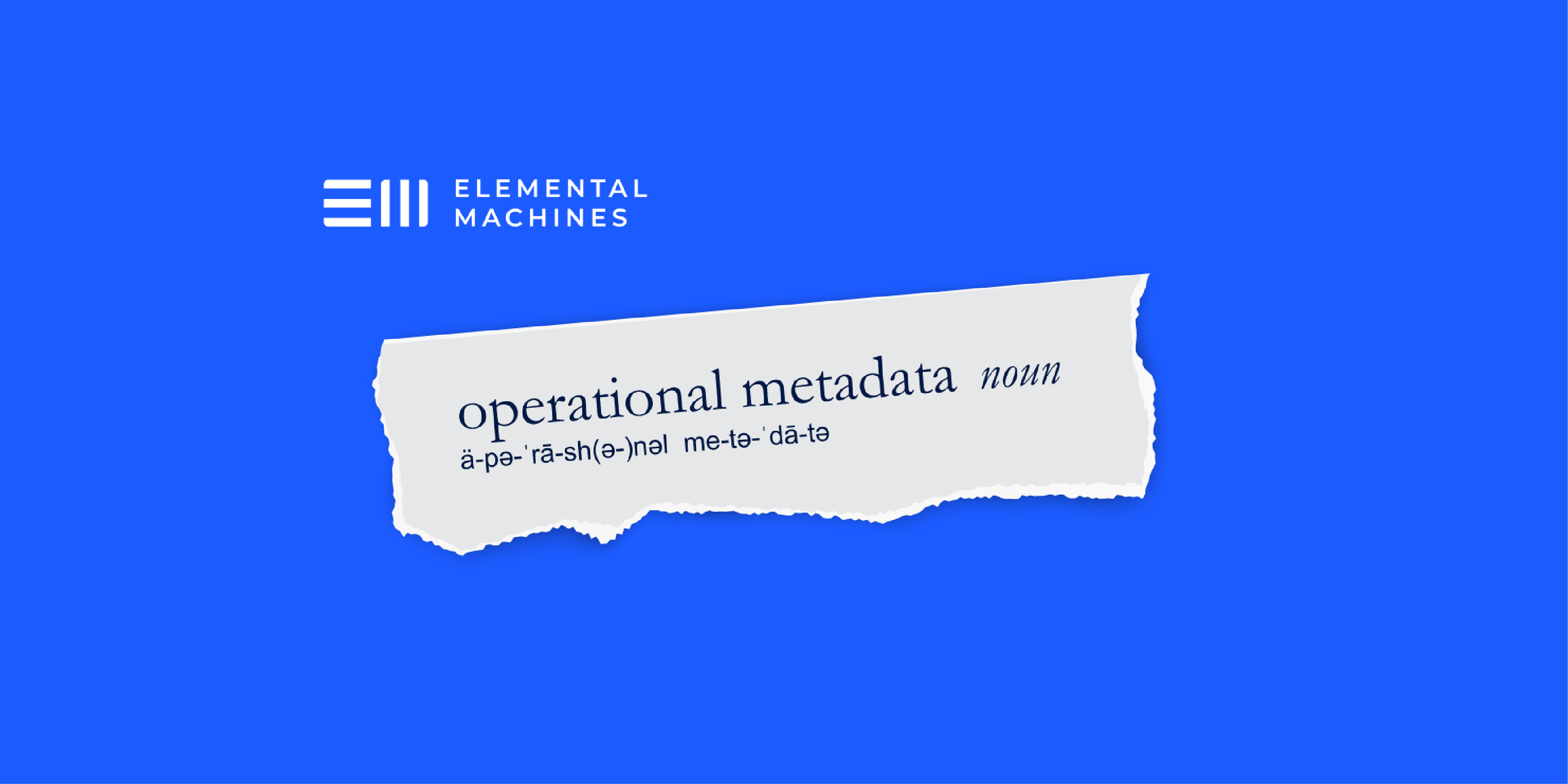 How operational metadata unlocks mystery and hastens discovery